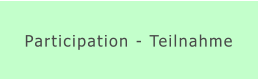 Participation - Teilnahme