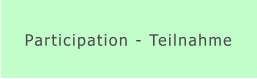 Participation - Teilnahme