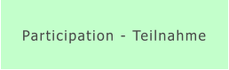 Participation - Teilnahme